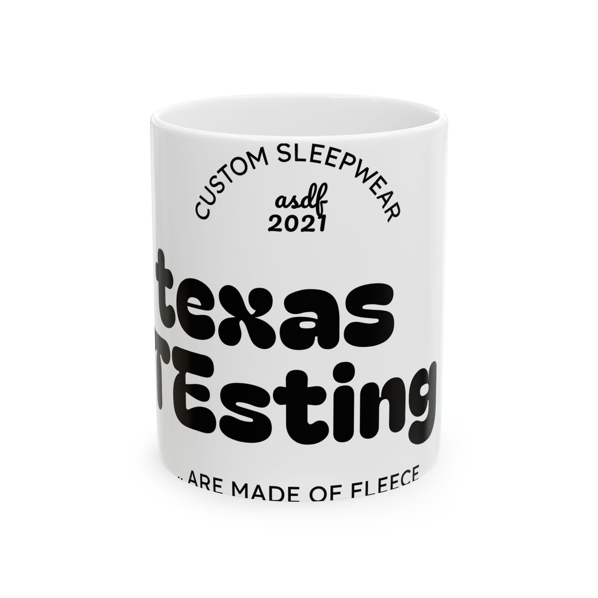 Copy of Texas Testing Ceramic Mug — Retro Bold Typography Coffee Cup (11oz & 15oz)