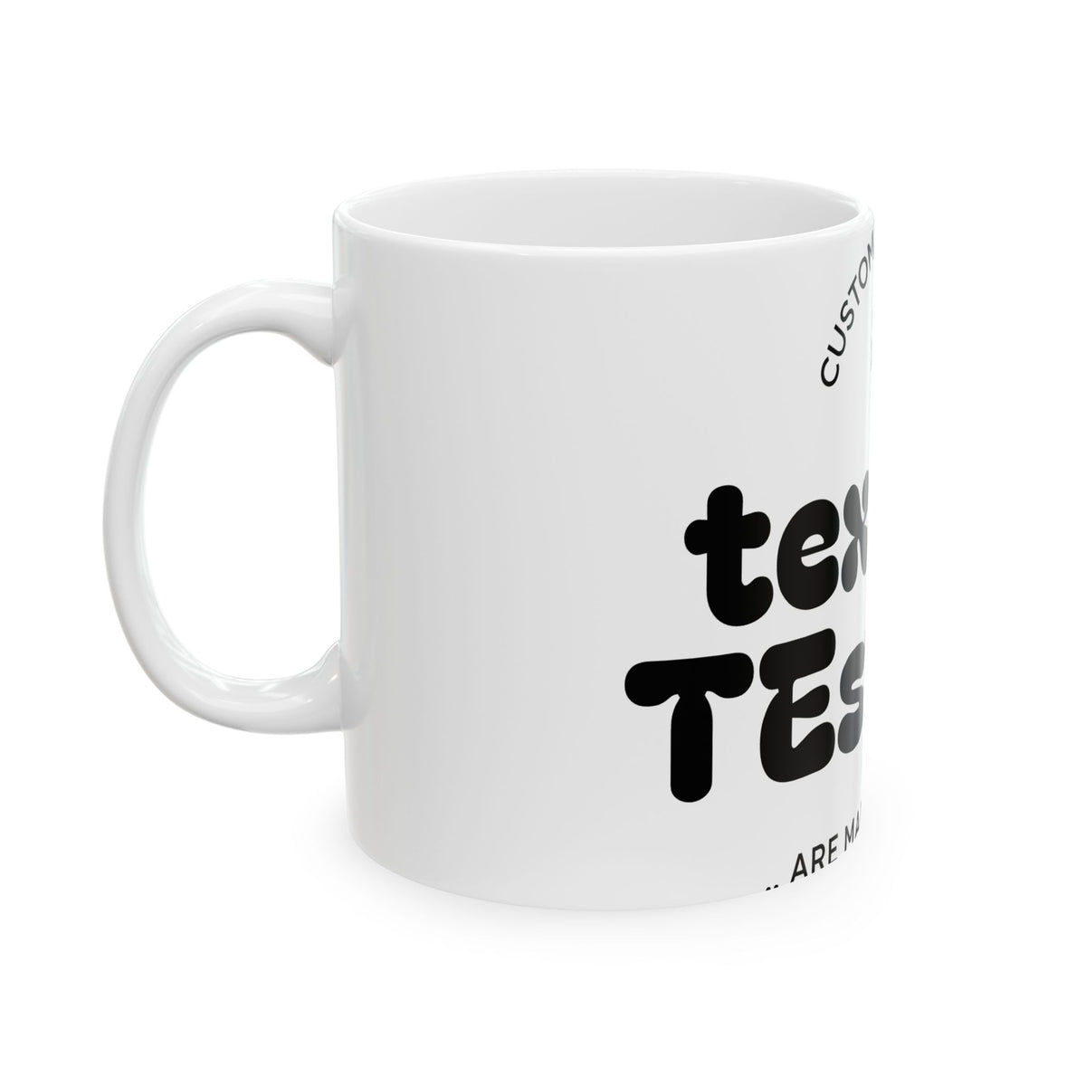 Copy of Texas Testing Ceramic Mug — Retro Bold Typography Coffee Cup (11oz & 15oz)